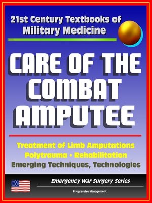 cover image of 21st Century Textbooks of Military Medicine--Care of the Combat Amputee